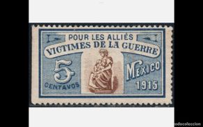 Sellos: MEXICO 1915 -Viñeta -POUR LES ALLÉS VICTIMES DE LA GUERRE-5 centavos -G.Civil